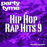 Hip Hop & Rap Hits 9 [Karaoke Versions] cover image