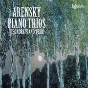 Arensky : Piano Trios 1 & 2 etc cover image