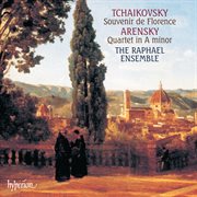 Arensky : String Quartet No. 2 – Tchaikovsky. Souvenir de Florence cover image