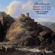 Beethoven : Septet, Op. 20; Sextet, Op. 81b cover image