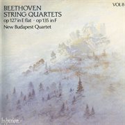 Beethoven : String Quartets, Op. 127 & Op. 135 cover image