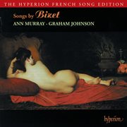 Bizet : Songs (Hyperion French Song Edition) cover image