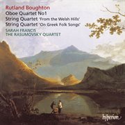Boughton : String Quartets & Oboe Quartet No. 1 cover image