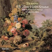Brahms : Violin Sonatas Nos. 1, 2 & 3 cover image