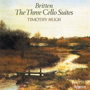 Britten : Cello Suites Nos. 1, 2 & 3 cover image