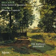 Bruckner : String Quintet – Strauss. Capriccio Prelude cover image