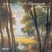 Chaminade : Piano Music, Vol. 2 cover image