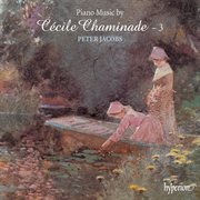 Chaminade : Piano Music, Vol. 3 cover image