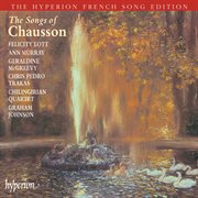 Chausson : Songs (Hyperion French Song Edition) cover image