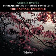 Dvořák : String Quintet & String Sextet cover image