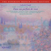 Fauré : The Complete Songs 4 (Hyperion French Song Edition) cover image