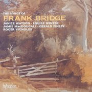 Frank Bridge : The Complete Songs cover image