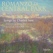 Ives : Songs, Vol. 2 "Romanzo di Central Park" cover image