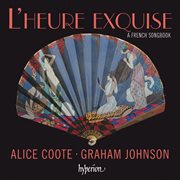 L'heure exquise : A French Songbook cover image