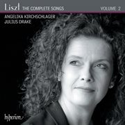Liszt : The Complete Songs, Vol. 2 cover image