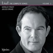 Liszt : The Complete Songs, Vol. 3 cover image