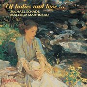 Of Ladies and Love : Romantic Songs for Tenor cover image