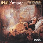 Organ Dreams, Vol. 1 – Organ of the Temple Church, London cover image