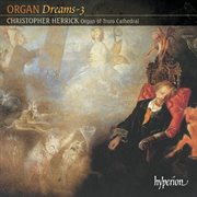 Organ Dreams, Vol. 3 – The Organ of Truro Cathedral cover image