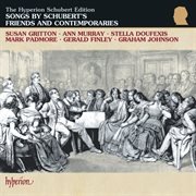 Songs by Schubert's Friends & Contemporaries cover image