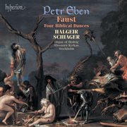 Petr Eben : Organ Music, Vol. 2 – Faust cover image