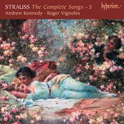 R. Strauss : Complete Songs, Vol. 3 cover image