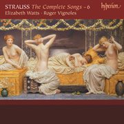 R. Strauss : Complete Songs, Vol. 6 cover image