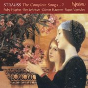 R. Strauss : Complete Songs, Vol. 7 cover image