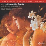 Reynaldo Hahn : Songs (Hyperion French Song Edition) cover image