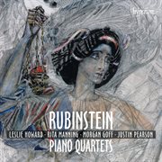 Rubinstein : Piano Quartets cover image