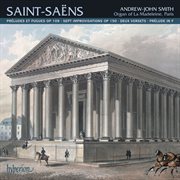 Saint-Saëns : Organ Music, Vol. 2 – La Madeleine, Paris cover image