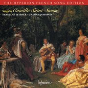 Saint-Saëns : Songs (Hyperion French Song Edition) cover image
