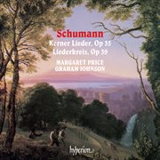 Schumann : Kerner Lieder, Op. 35; Liederkreis, Op. 39 cover image