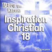 Inspirational Christian 18 : Party Tyme Karaoke [Vocal Versions] cover image