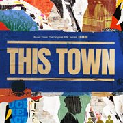 This Town [Music From The Original BBC Series] cover image