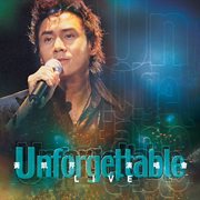UNFORGETTABLE 演唱會 [Live in Hong Kong / /2003] cover image