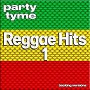 Reggae Hits 1 : Party Tyme [Backing Versions] cover image