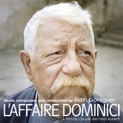 L'affaire Dominici [Original Motion Picture Soundtrack : Remastered 2024] cover image