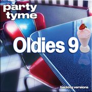 Oldies 9 : Party Tyme [Backing Versions] cover image