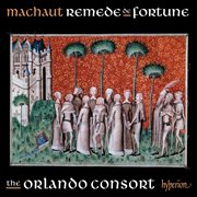 Machaut : Songs from Remede de Fortune (Complete Machaut Edition 9) cover image