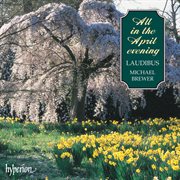 All in the April Evening : A Cappella Favourites from the British Isles cover image