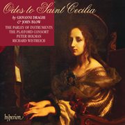 Blow & Draghi : Odes for St Cecilia (English Orpheus 31) cover image