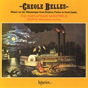 Creole Belles : Music on the Mississippi from Stephen Foster to Scott Joplin cover image