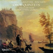Crusell, C. Kreutzer & Reicha : Oboe Quintets cover image