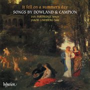Dowland & Campion : It Fell on a Summer's Day cover image