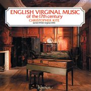 English Virginal Music of the 17th Century cover image