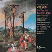 Graun : Der Tod Jesu (Passion Cantata) cover image