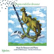 L'après-midi d'un dinosaur : Music for Bassoon & Piano cover image