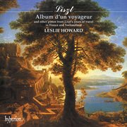 Liszt : Complete Piano Music 20 – Album d'un voyageur cover image