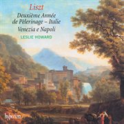 Liszt : Complete Piano Music 43 – Années de pèlerinage II cover image